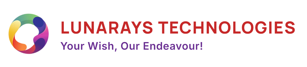 Lunarays Technologies - Your Wish, Our Endeavour!